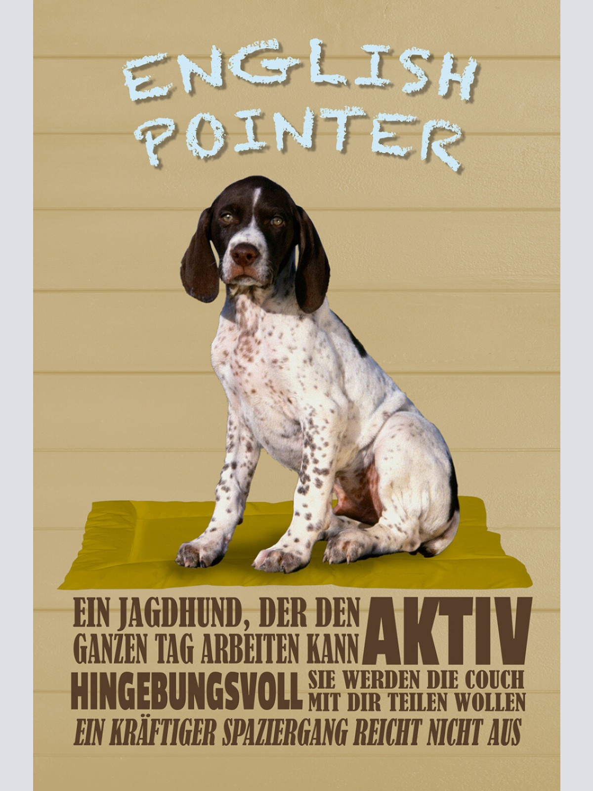 Schild Spruch English Pointer Steckbrief Aktiv Hingebungsvoll Hund JW