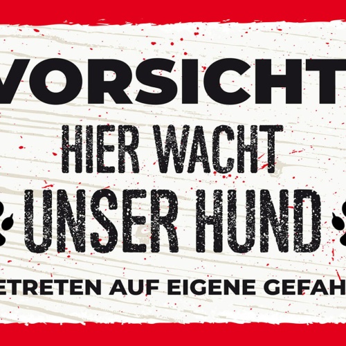 Schild Spruch Vorsicht Hier wacht unser Hund Betreten auf eigene Gefahr JW