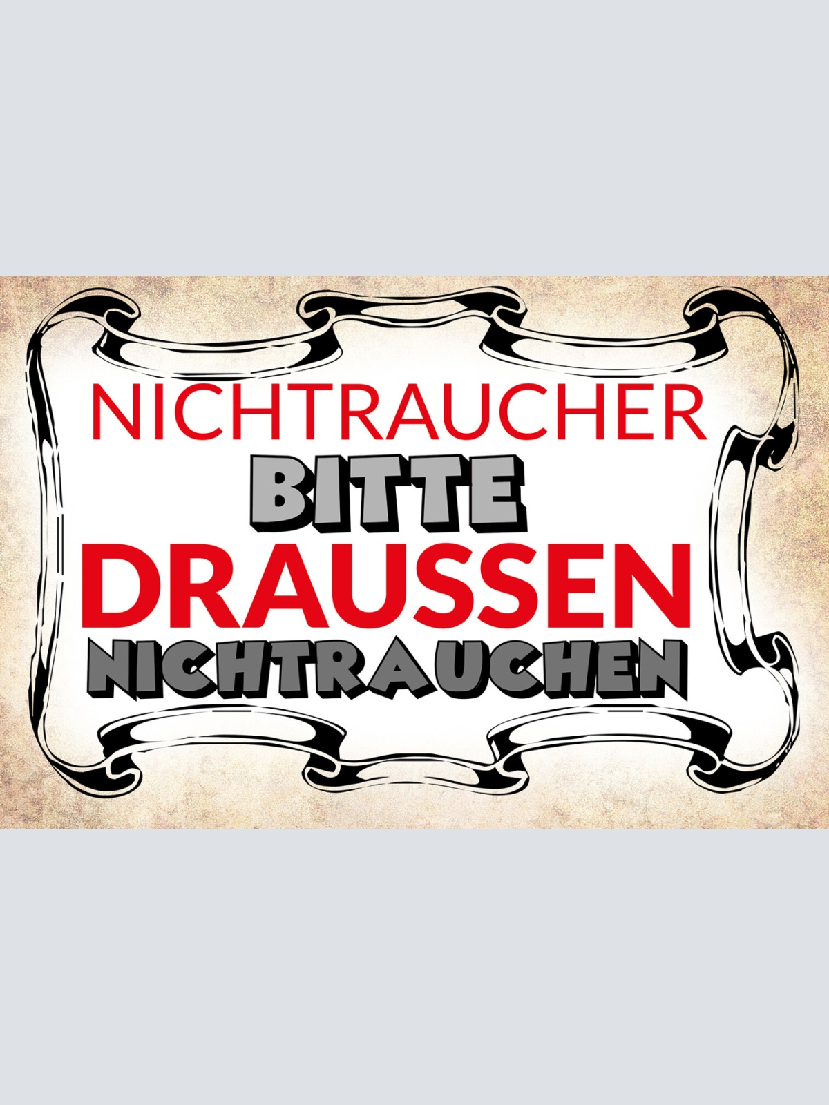 Schild Spruch Nichtraucher bitte Draußen nicht rauchen JW