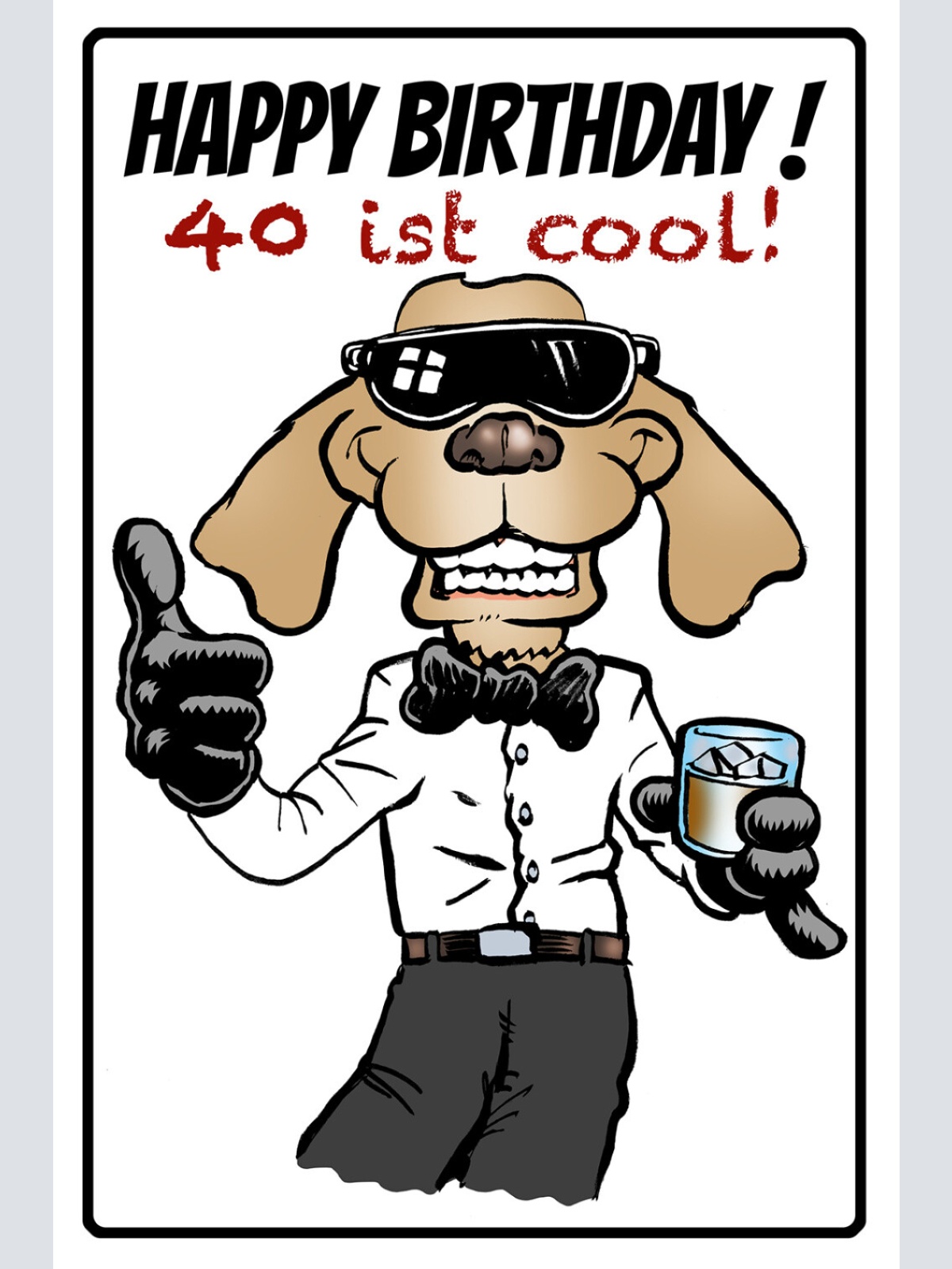 Schild Spruch Happa Birthday Geburtstag 40 ist cool Hund Comic JW