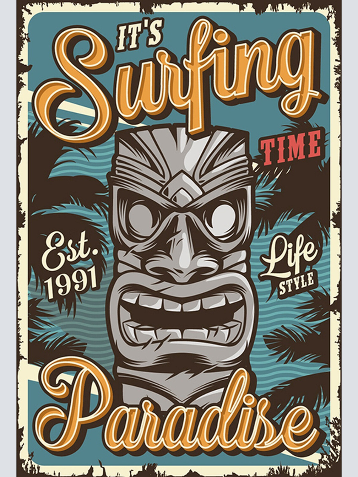 Schild Spruch Its Surfing Time Zeit zu surfen Paradise Lifestyle Lebensstil JW