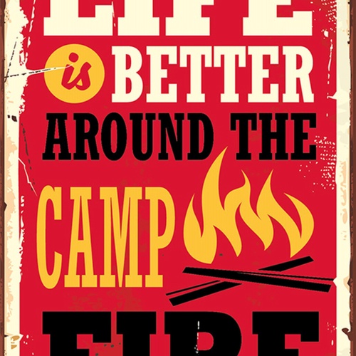 Schild Spruch Life is better around the camp fire Leben ist besser ums Feuer JW