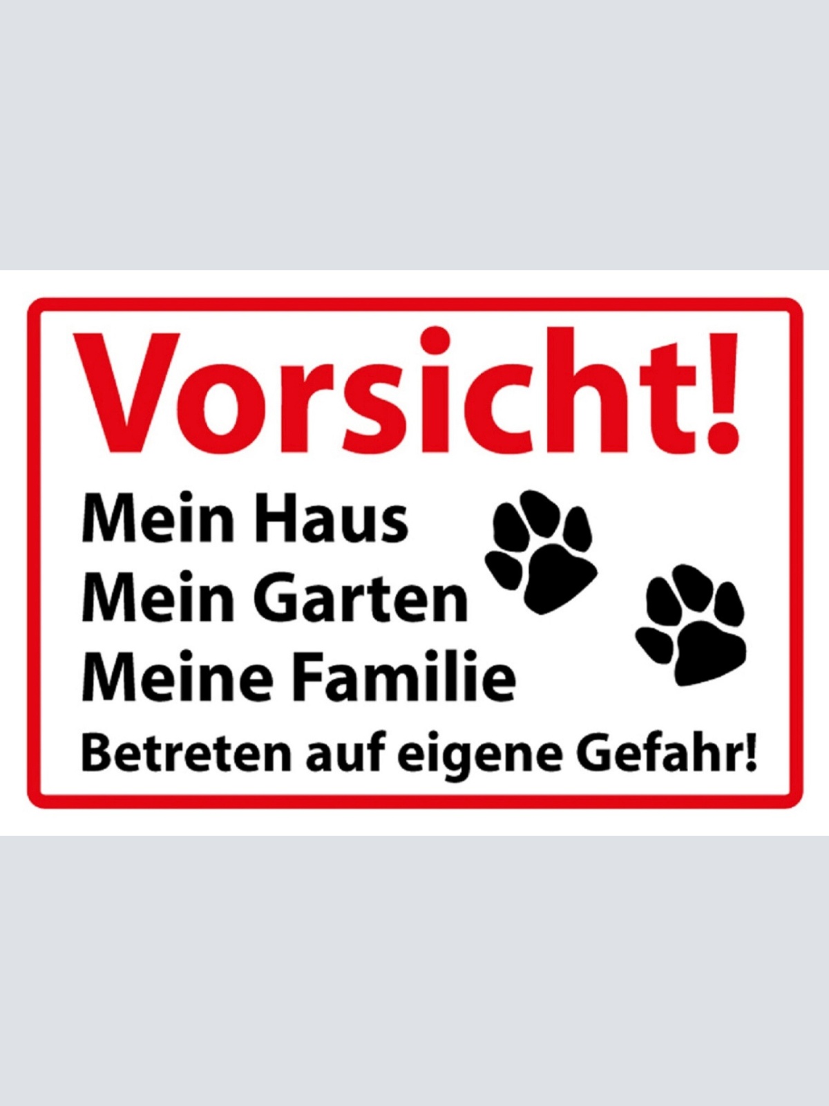Schild Spruch Vorsicht Mein Haus Mein Garten Betreten Gefahr Hund Warnung JW