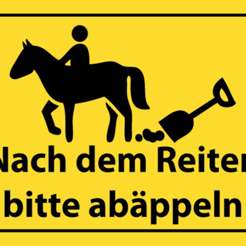 Schild Spruch Nach dem Reiten bitte abäppeln Pferd Warnung JW