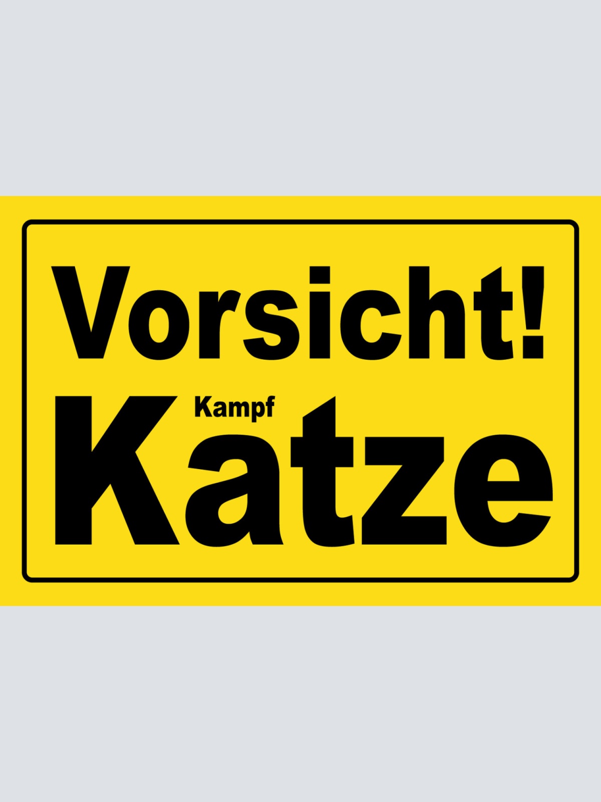 Schild Spruch Vorsicht Kampf Katze Haustier Warnung JW