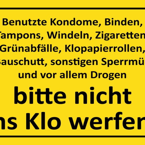 Schild Spruch Benutzte Kondome Binden Drogen bitte nicht ins Klo werfen  JW