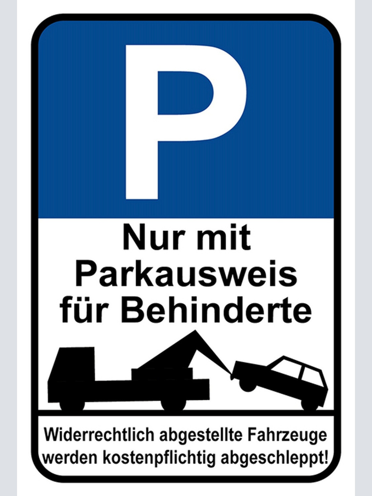 Schild Spruch Parken nur mit Parkausweis für Behinderte Widerrechtlich JW