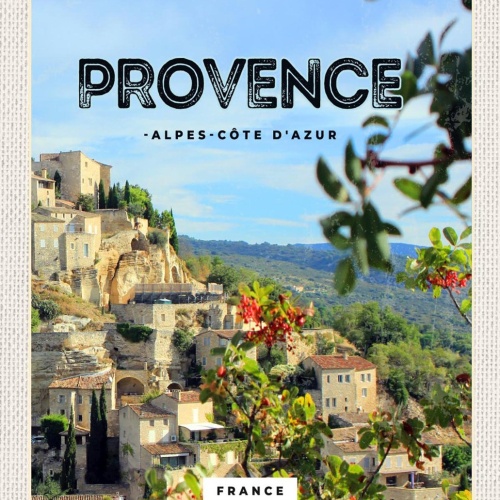 Schild Spruch Provence-Alpes-Cote d'Azur France Frankreich Dorf Häuser JW