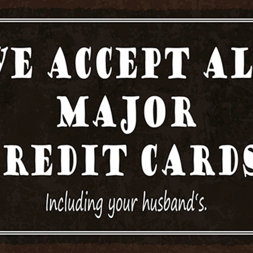 Schild Spruch We accept all your Credit card Wir akzeptieren alle Kreditkarte JW