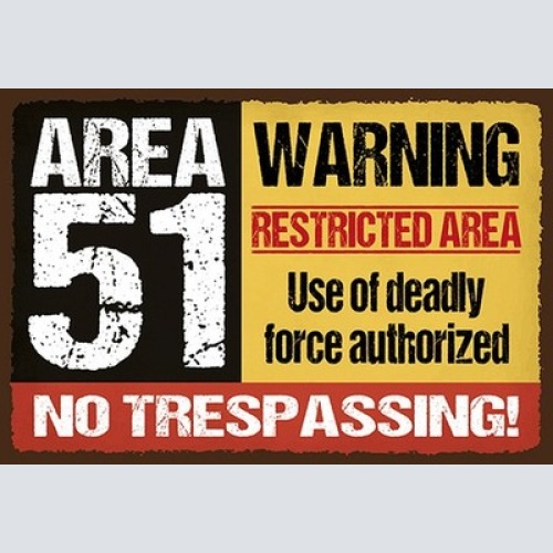 Schild Spruch Area 51 UFO Alien Warning Restricted Area Warnung Sperrgebiet JW