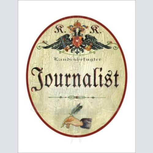 KuK Nostalgie Holzschild - Landesbefugter Journalist - Hand Feder TH