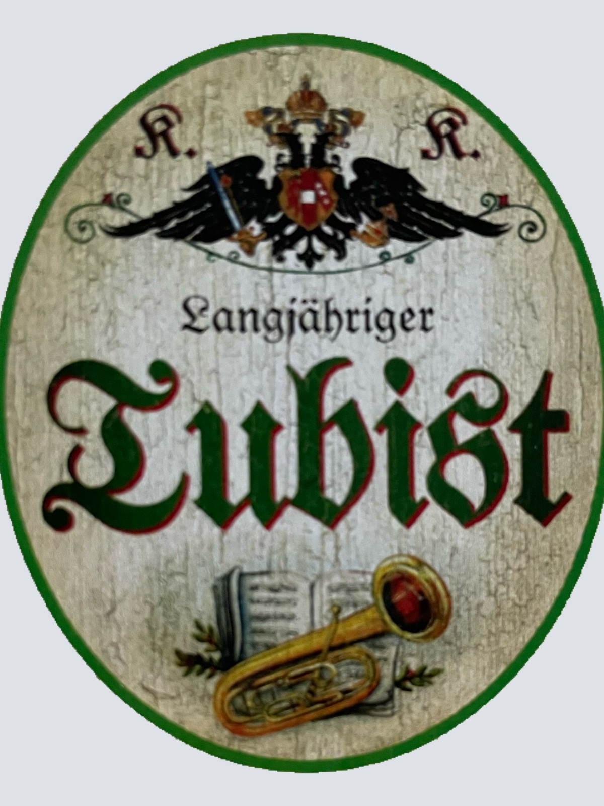 KuK Nostalgie Holzschild Langjähriger Tubist Tuba Spieler Blasinstrument Schild
