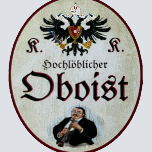 KuK Nostalgie Holzschild Hochlöblicher Oboist Oboe Blasinstrument Musiker Schild