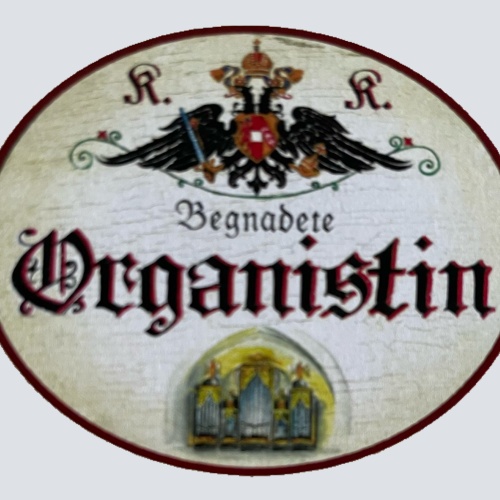 KuK Nostalgie Holzschild Begnadete Organistin Orgel Kirche Musiker Schild