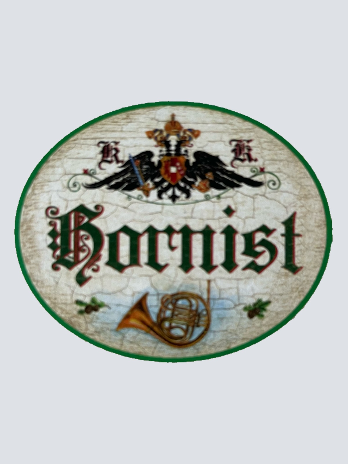 KuK Nostalgie Holzschild Hornist Horn Blasinstrument Musik Musiker Schild