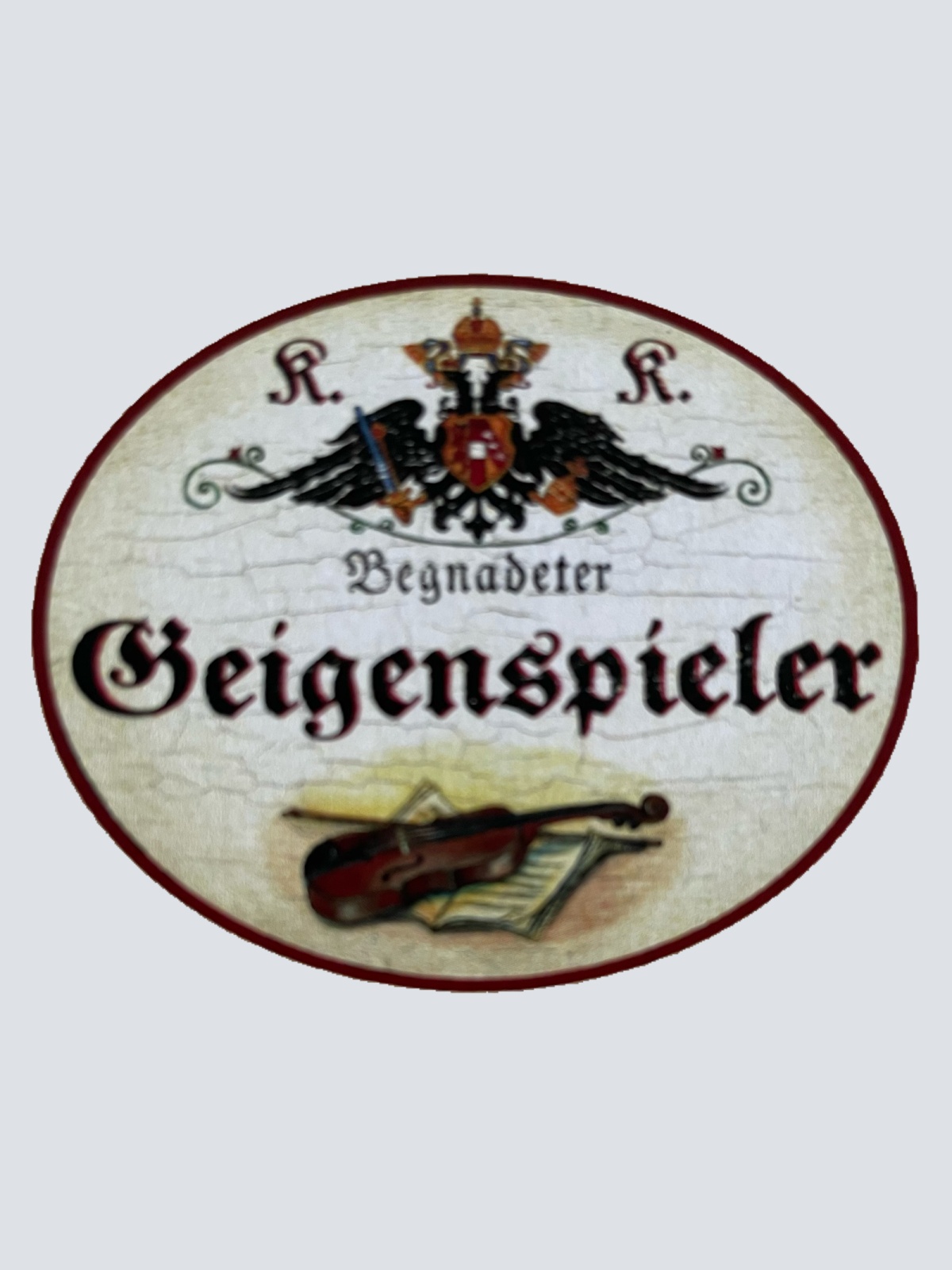KuK Nostalgie Holzschild Begnadeter Geigenspieler Geige Violine Musiker Schild
