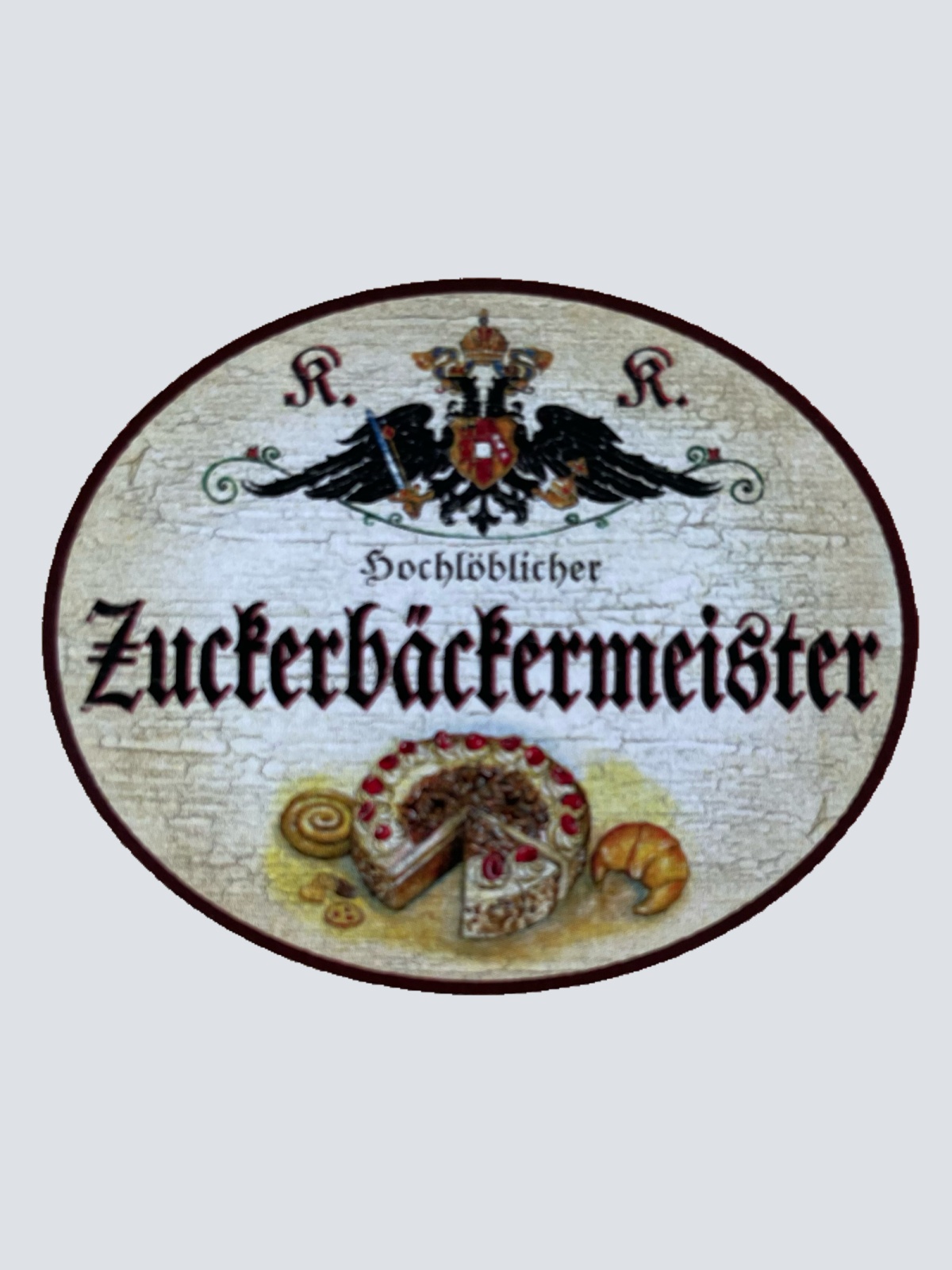 KuK Nostalgie Holzschild Hochlöblicher Zuckerbäckermeister Kuchen Schild