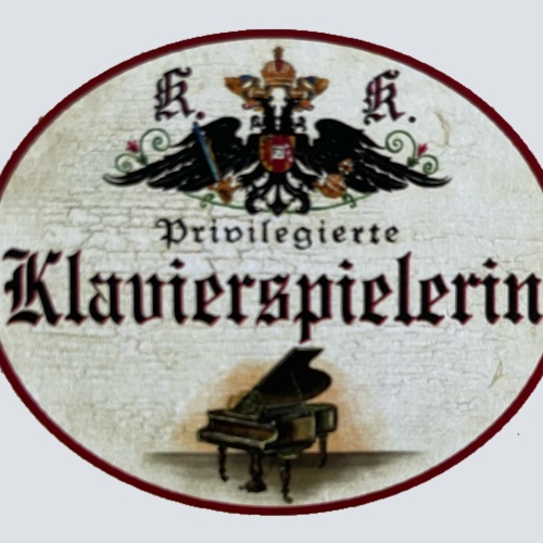 KuK Nostalgie Holzschild Privilegierte Klavierspielerin Piano Pianistin Schild