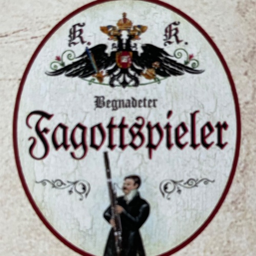 KuK Nostalgie Holzschild Begnadeter Fagottspieler Fagott Musiker Musik Schild