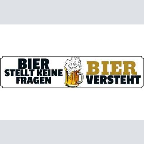 Schild bier keine fragen versteht alkohol glas bar lokal 46 x 10 blech od. holz