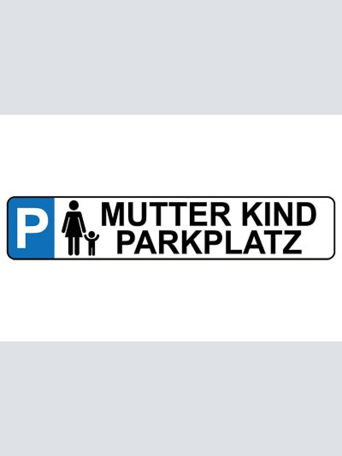 Schild mutter kind parkplatz parken eltern familie auto 46 x 10 blech od. holz