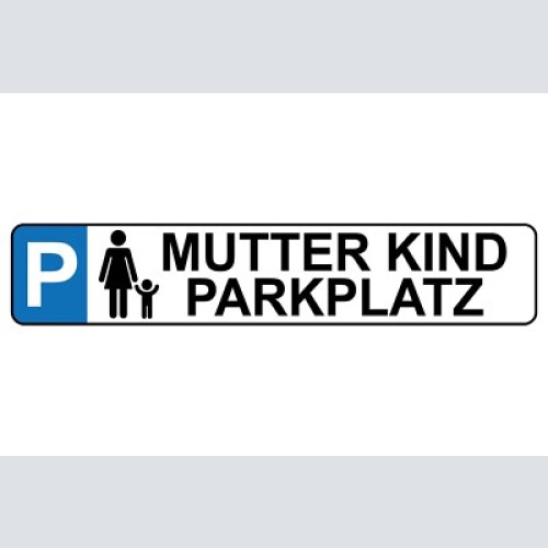 Schild mutter kind parkplatz parken eltern familie auto 46 x 10 blech od. holz