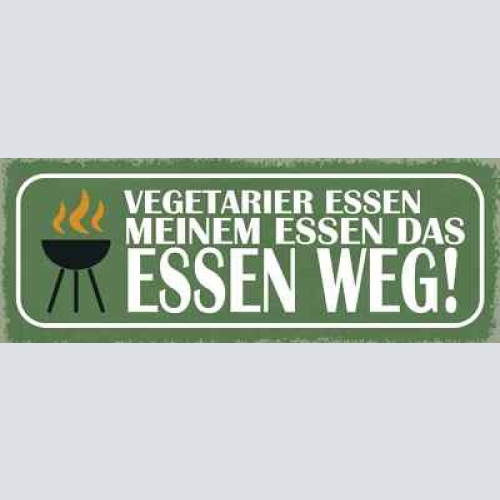 Schild vegetarier essen meinem essen das essen weg grillen 27x10 blech od.holz