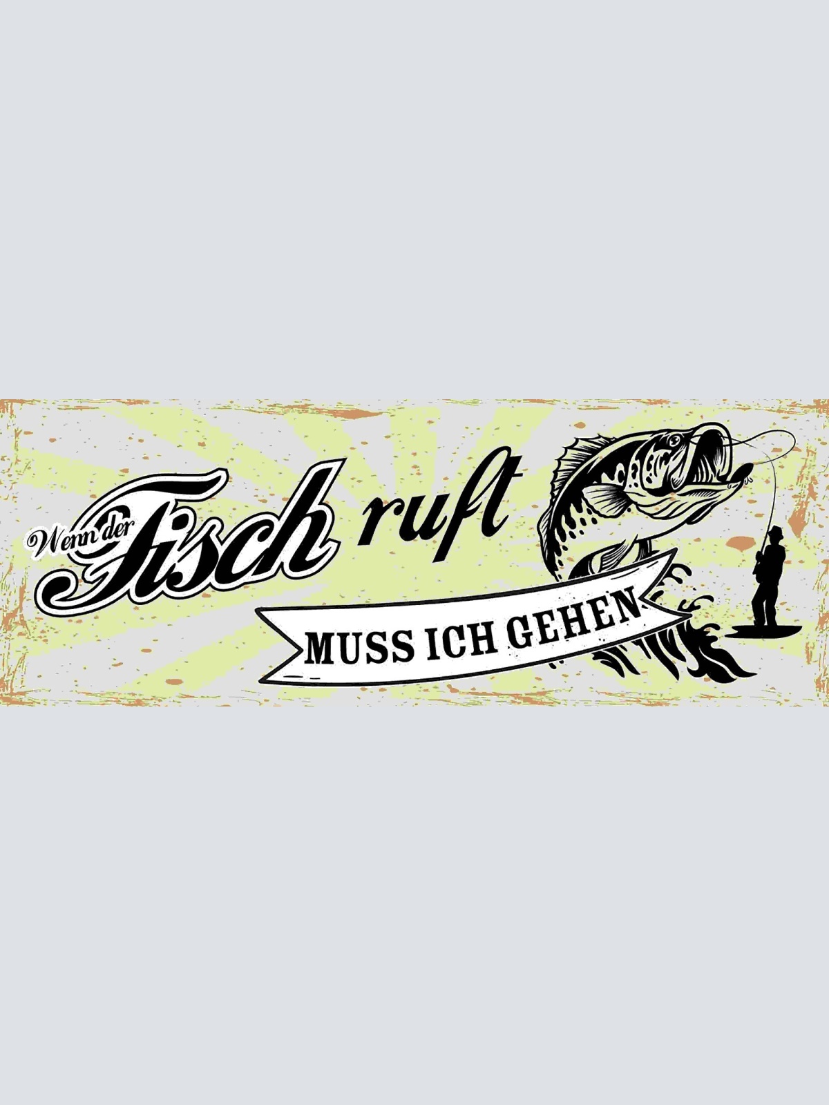 Schild Wenn Der Fisch Ruft Muss Ich Gehen Angler Fischen 27x10 Blech od.Holz