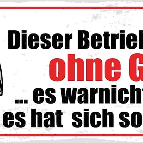 Schild Dieser Betrieb Arbeitet Ohne Gewinn War Nicht Geplant So Ergeben 27x10