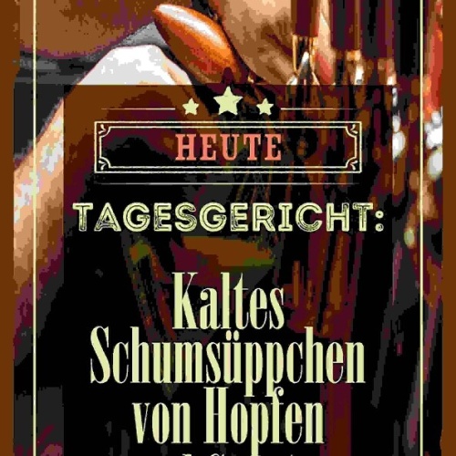 Schild Heute Tagesgericht Kaltes Schaumsüppchen Von Hopfen & Gerste Vegan 27x10