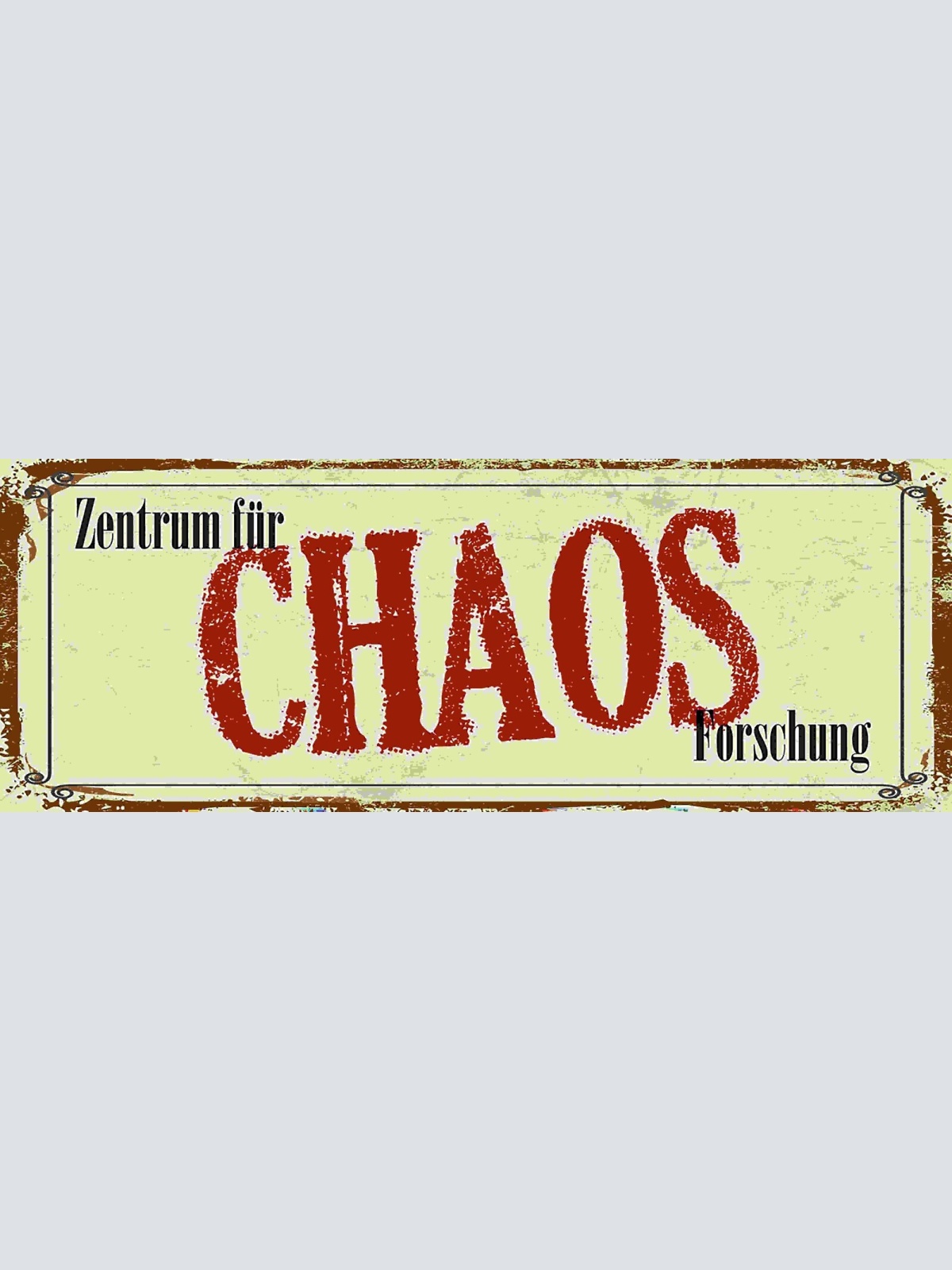 Schild Zentrum Für Chaos Forschung Unordnung Durcheinander 27x10 Blech od.Holz
