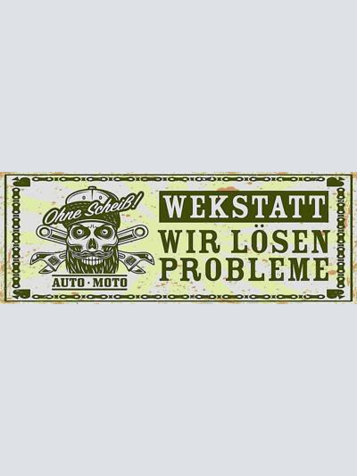 Schild werkstatt ohne scheiß wir lösen probleme auto moto 27x10 blech od.holz