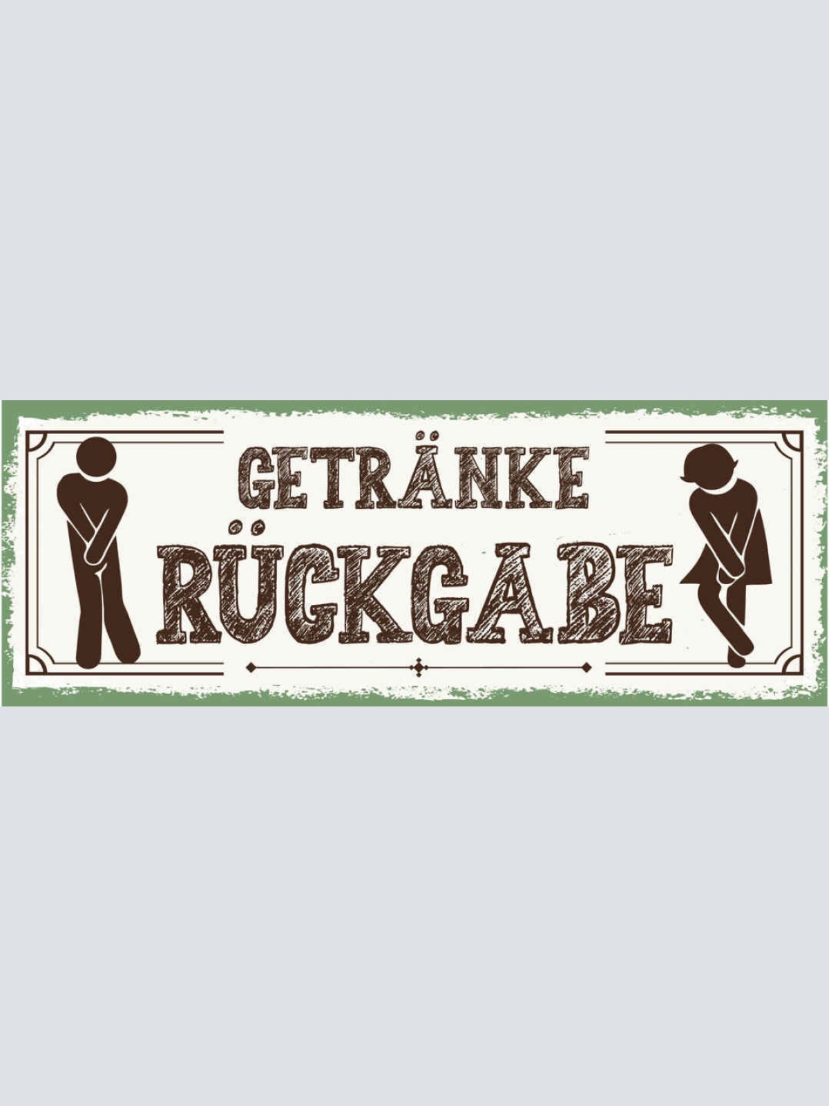 Schild Getränke Rückgabe Toilette WC Klo Damen Herren 27x10 Blech od.Holz