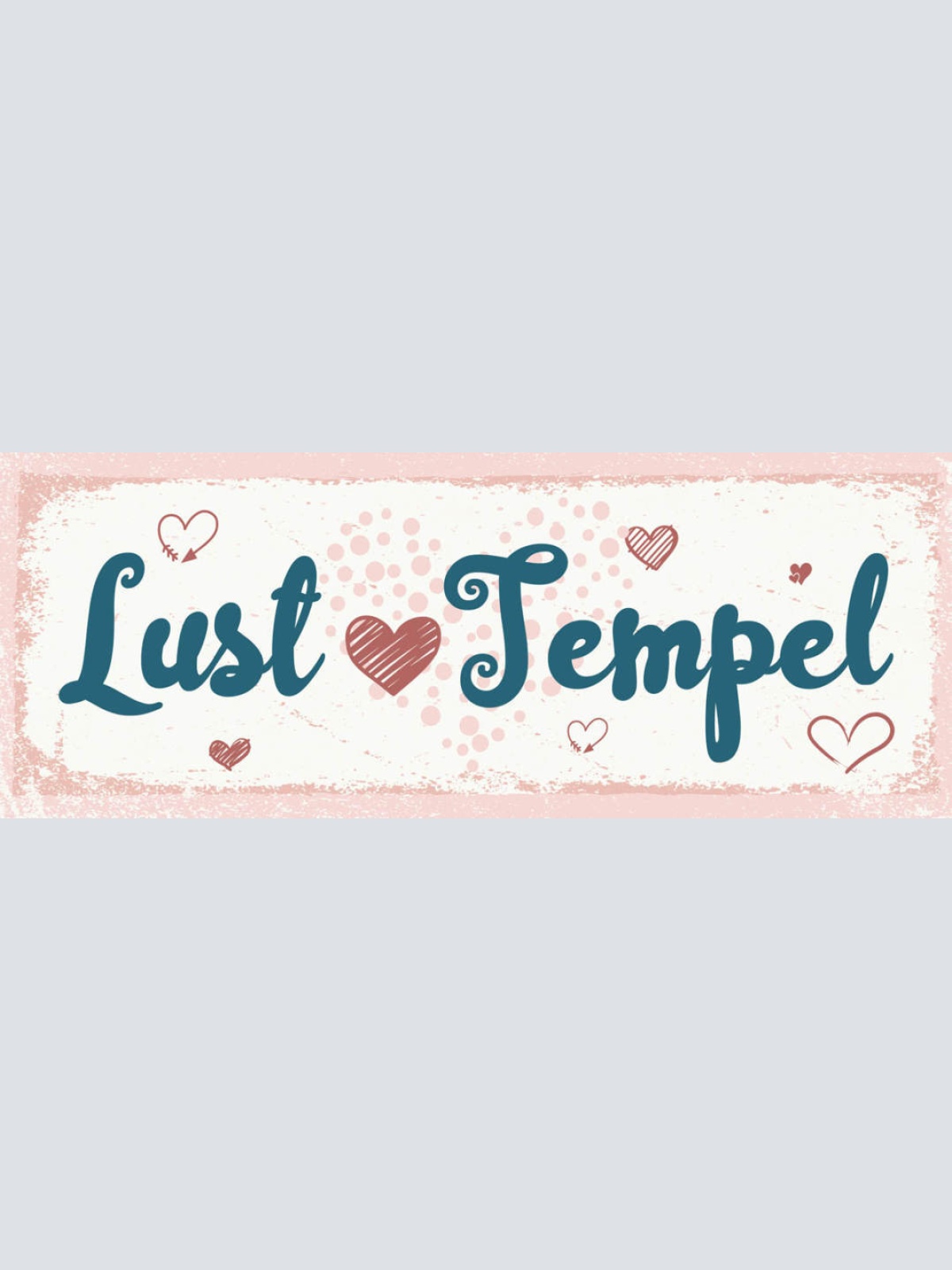 Schild Lust Tempel Liebe Erotik Romantik Schlafzimmer 27x10 Blech od.Holz