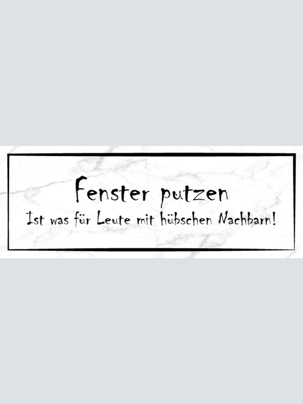 Schild Fenster Putzen Ist Für Leute Mit Hübschen Nachbarn 27 x 10 Blech od.Holz