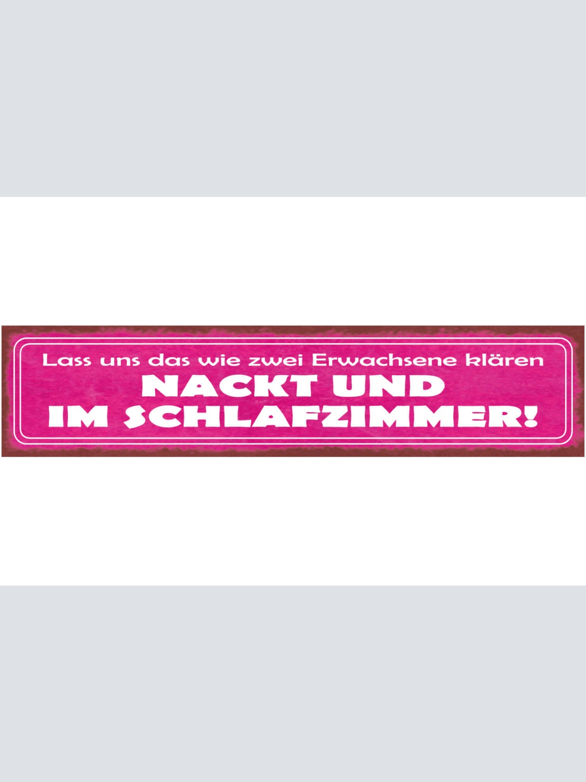Schild Lasst Uns Das Wie Zwei Erwachsene Klären Nackt & Im Schlafzimmer 46 x 10