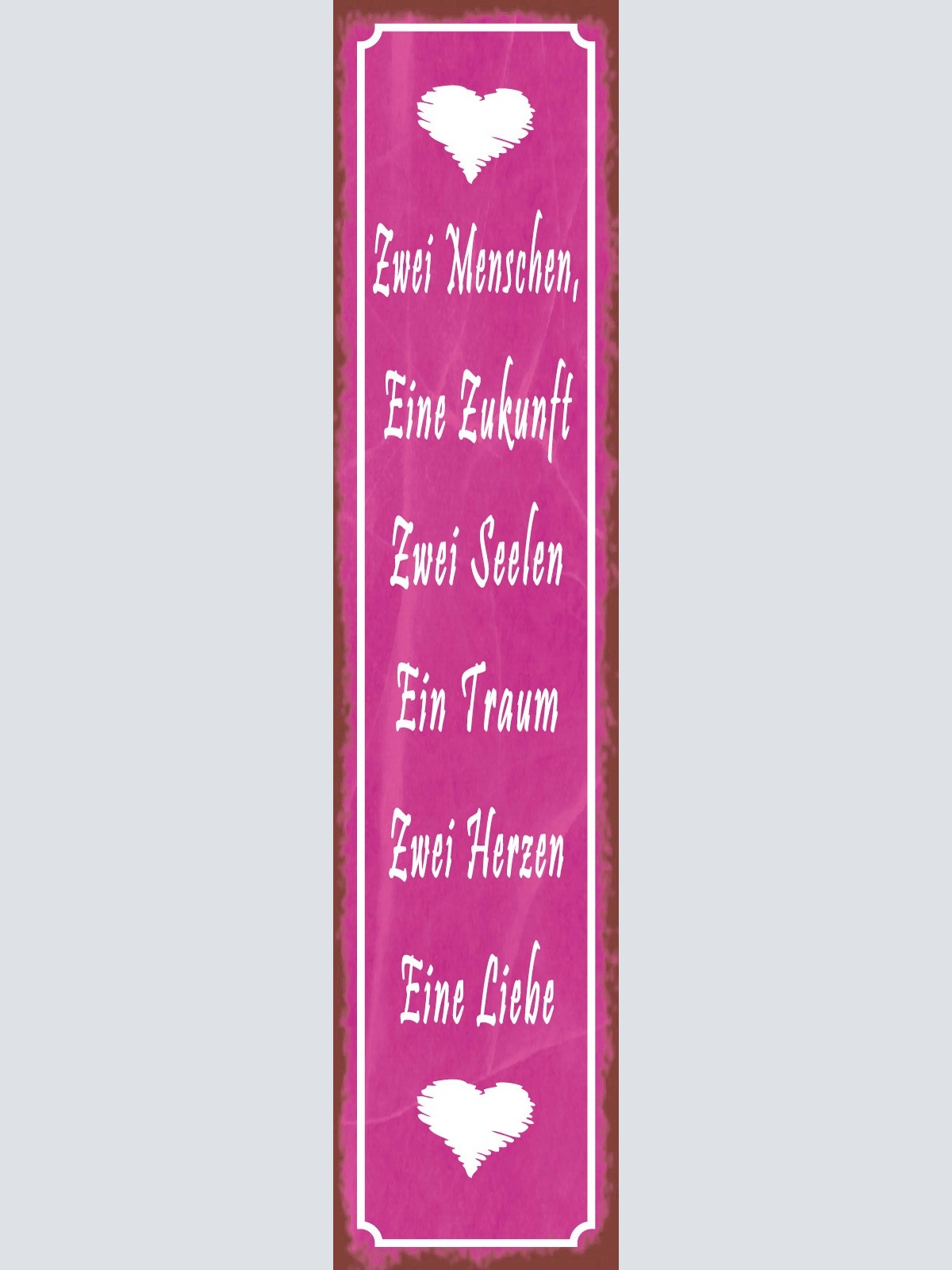 Schild Zwei Menschen Eine Zukunft Zwei Seelen Ein Traum Zwei Herzen Eine Liebe