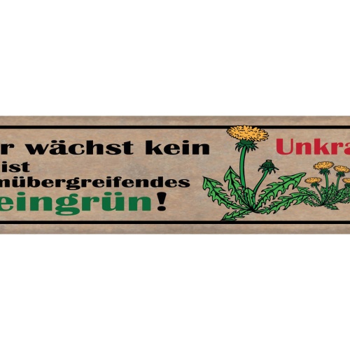 Schild Hier Wächst Kein Unkraut Das Ist Raumübergreifendes Kleingrün 46 x 10