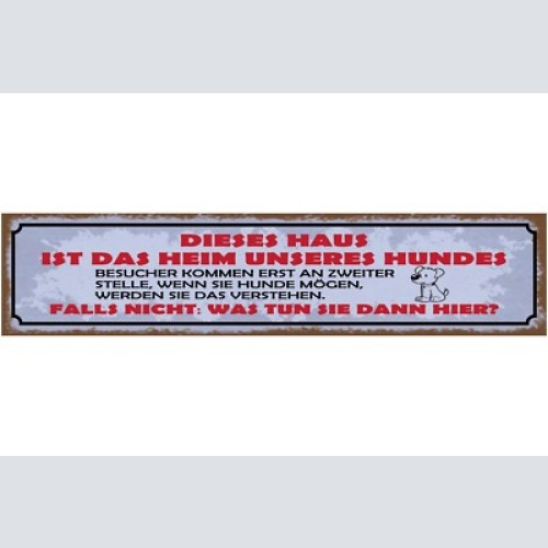Schild dieses haus ist das heim unseres hundes besucher kommen an zweiter stelle