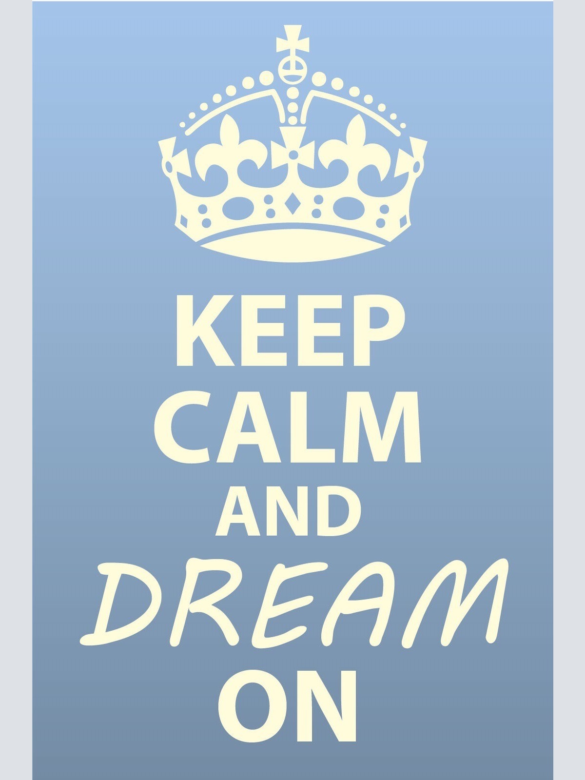 Schild Keep Calm Dream On Träumen Traum 12x18 / 20x30 / 30x40 Blech od. Holz