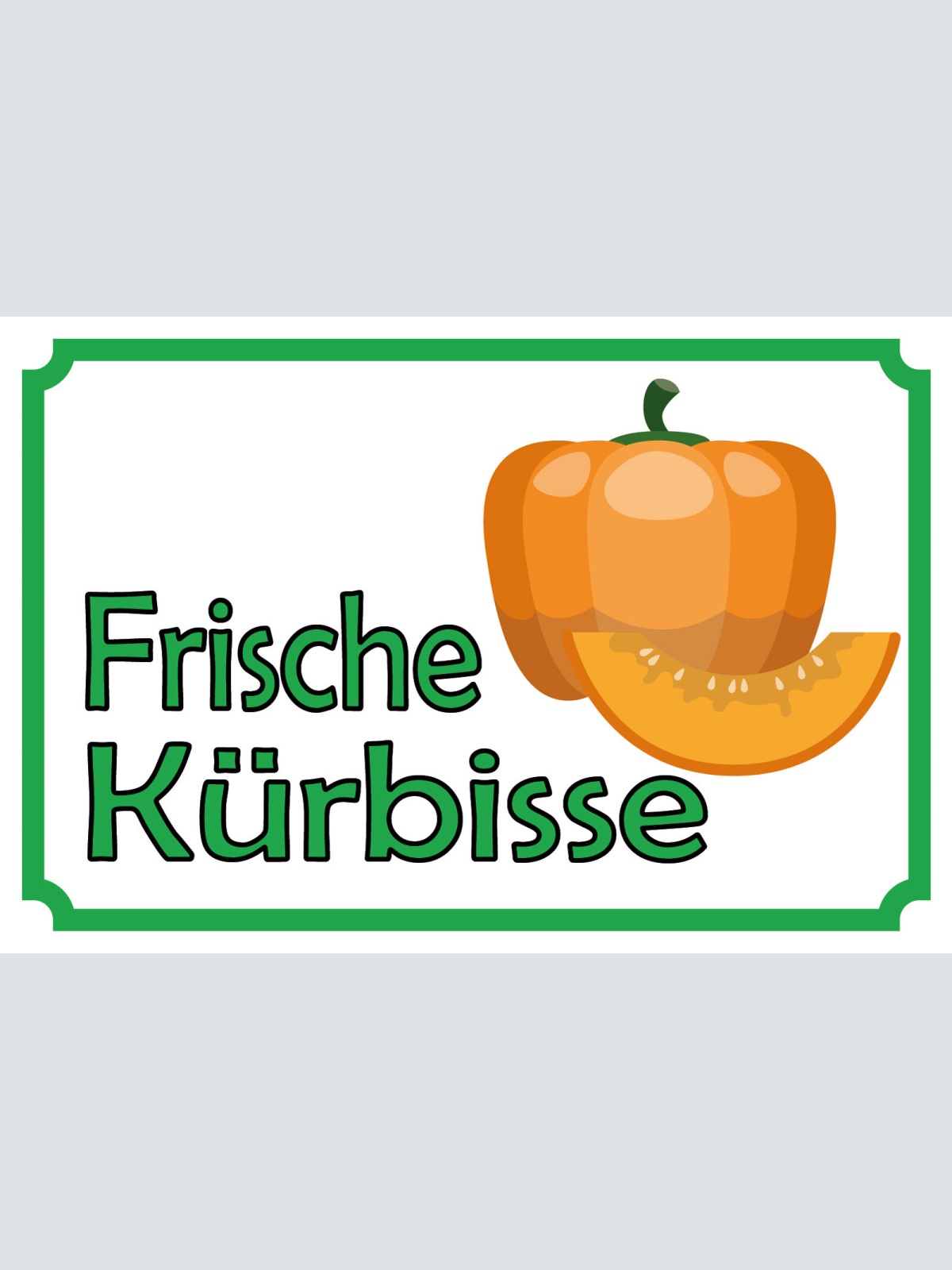 Schild Frische Kürbisse Gemüse Verkauf 12x18 / 20x30 / 30x40 Blech od. Holz