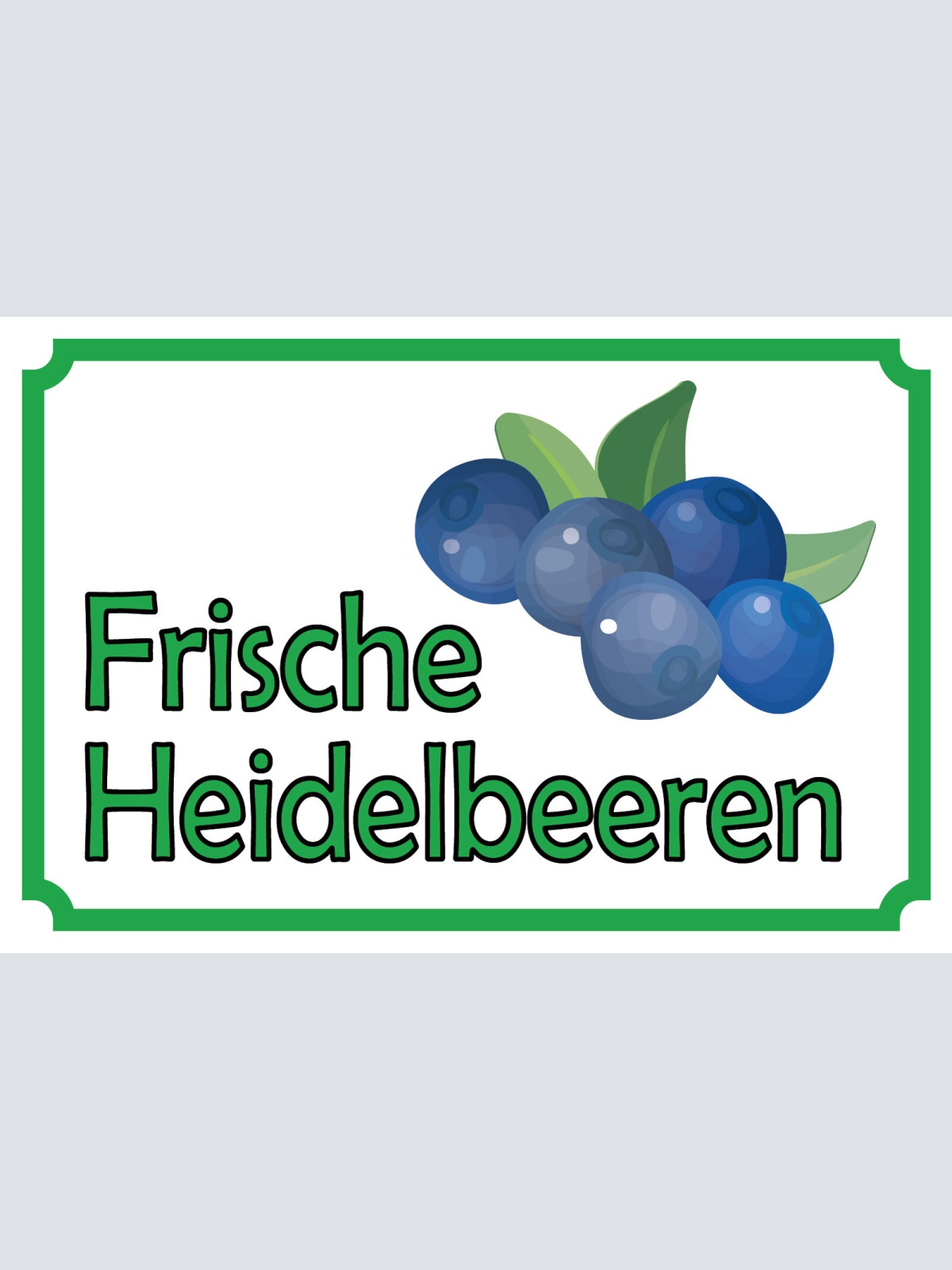 Schild Frische Heidelbeeren Obst Verkauf 12x18 / 20x30 / 30x40 Blech od. Holz