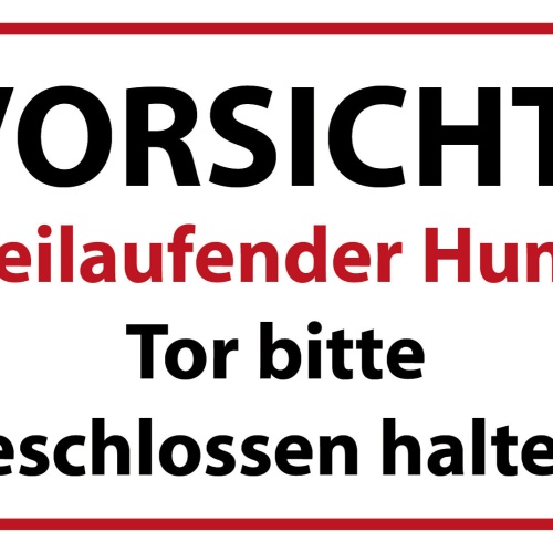 Schild Vorsicht Freilaufender Hund Tor 12x18 / 20x30 / 30x40 Blech od. Holz