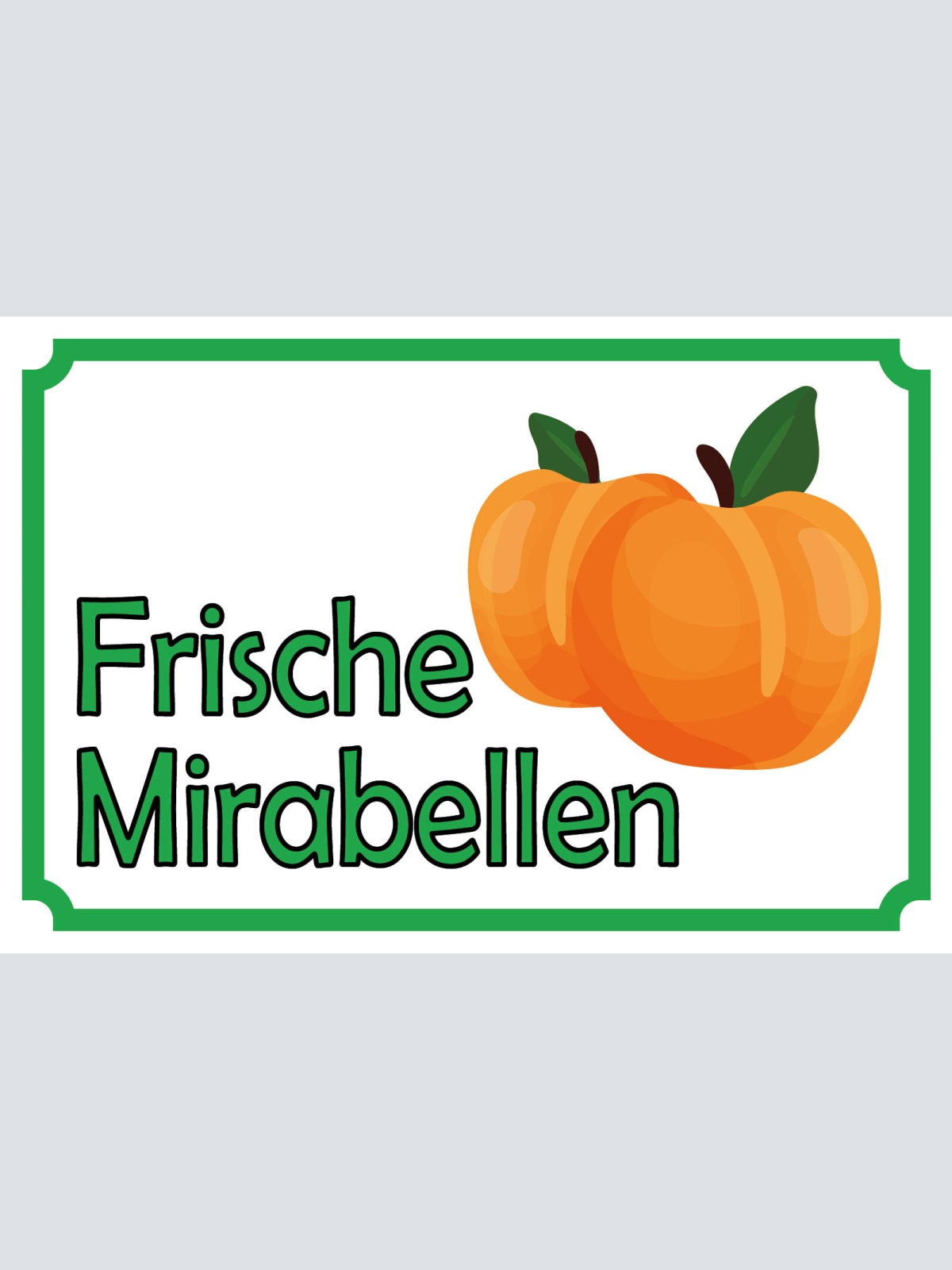 Schild Frische Mirabellen Obst Verkauf 12x18 / 20x30 / 30x40 Blech od. Holz