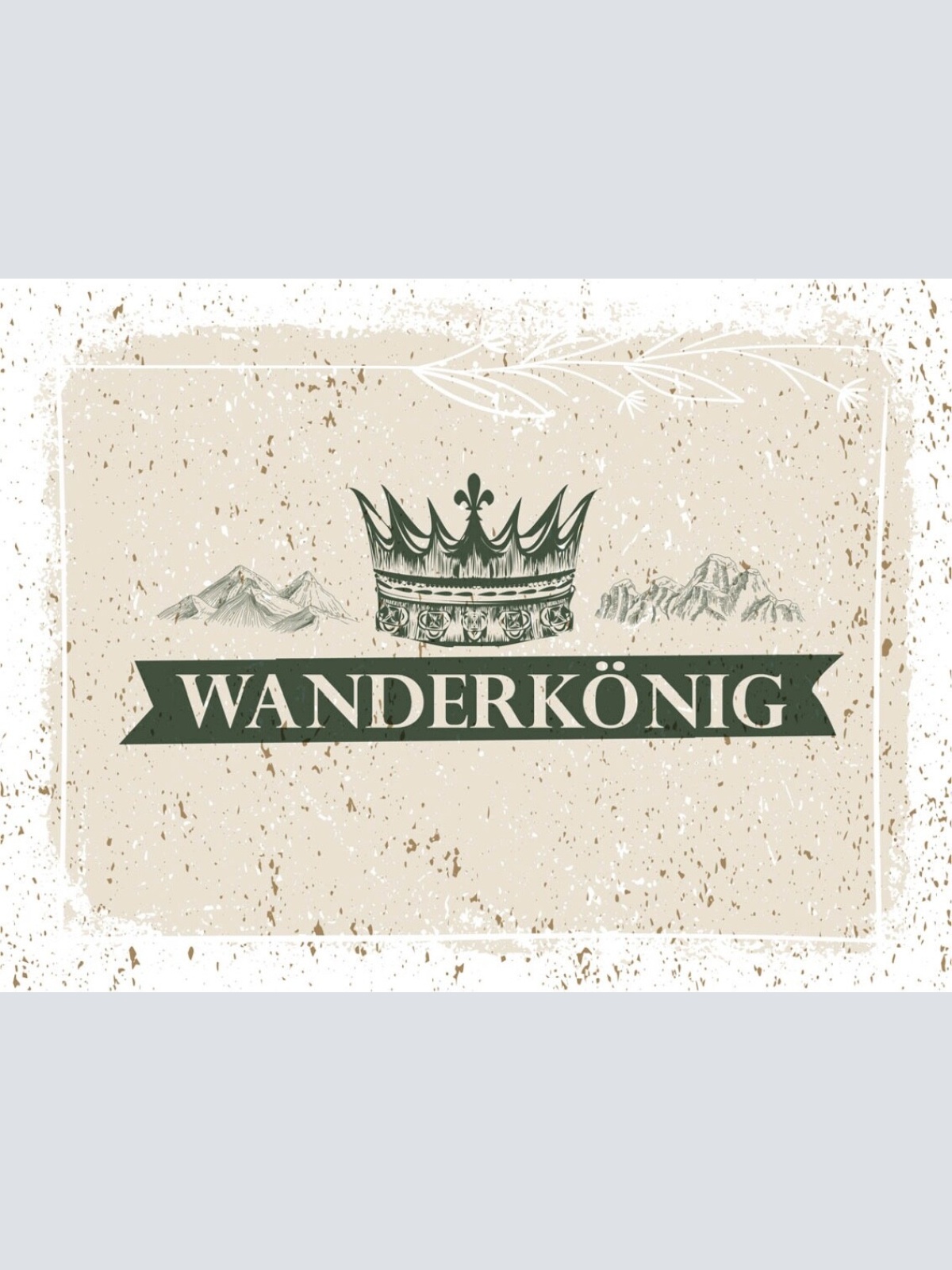 Schild Wanderkönig Wandern Natur Berg Krone Hobby 12x18 20x30 30x40 Blech/Holz