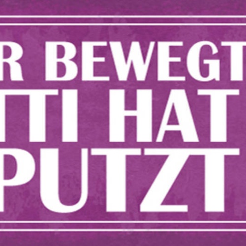 Schild Keiner Bewegt Sich Mutti Hat Geputzt Mama Ordnung 27x10 Blech od.Holz