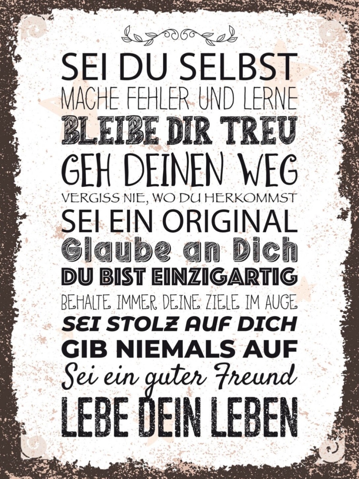 Schild Sei Du Selbst Glaube An Dich Lebe Dein Leben 12x18 20x30 30x40 Blech/Holz