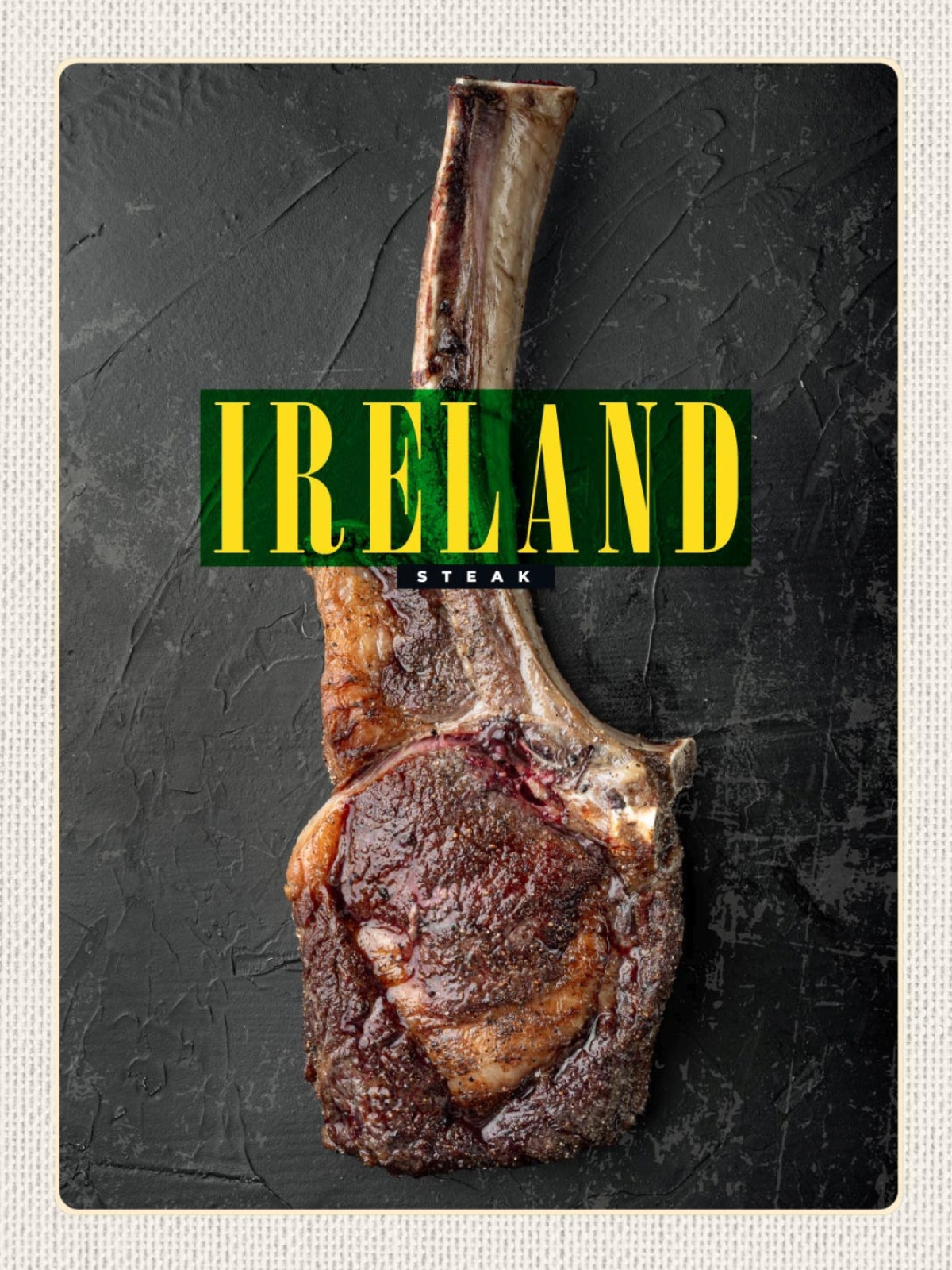 Schild Ireland Steak Irland Fleisch Knochen 12x18 20x30 30x40 Blech od. Holz