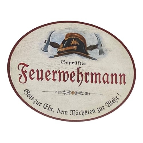 Nostalgie Holzschild geprüfter Feuerwehrmann Gott zur Ehr dem nächsten zur Wehr