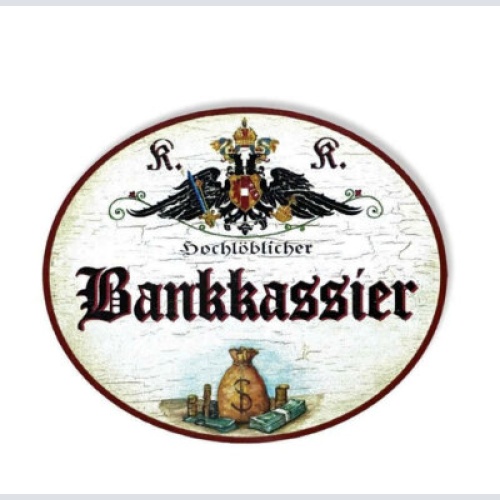 Kuk nostalgie holzschild hochlöblicher bankkassier